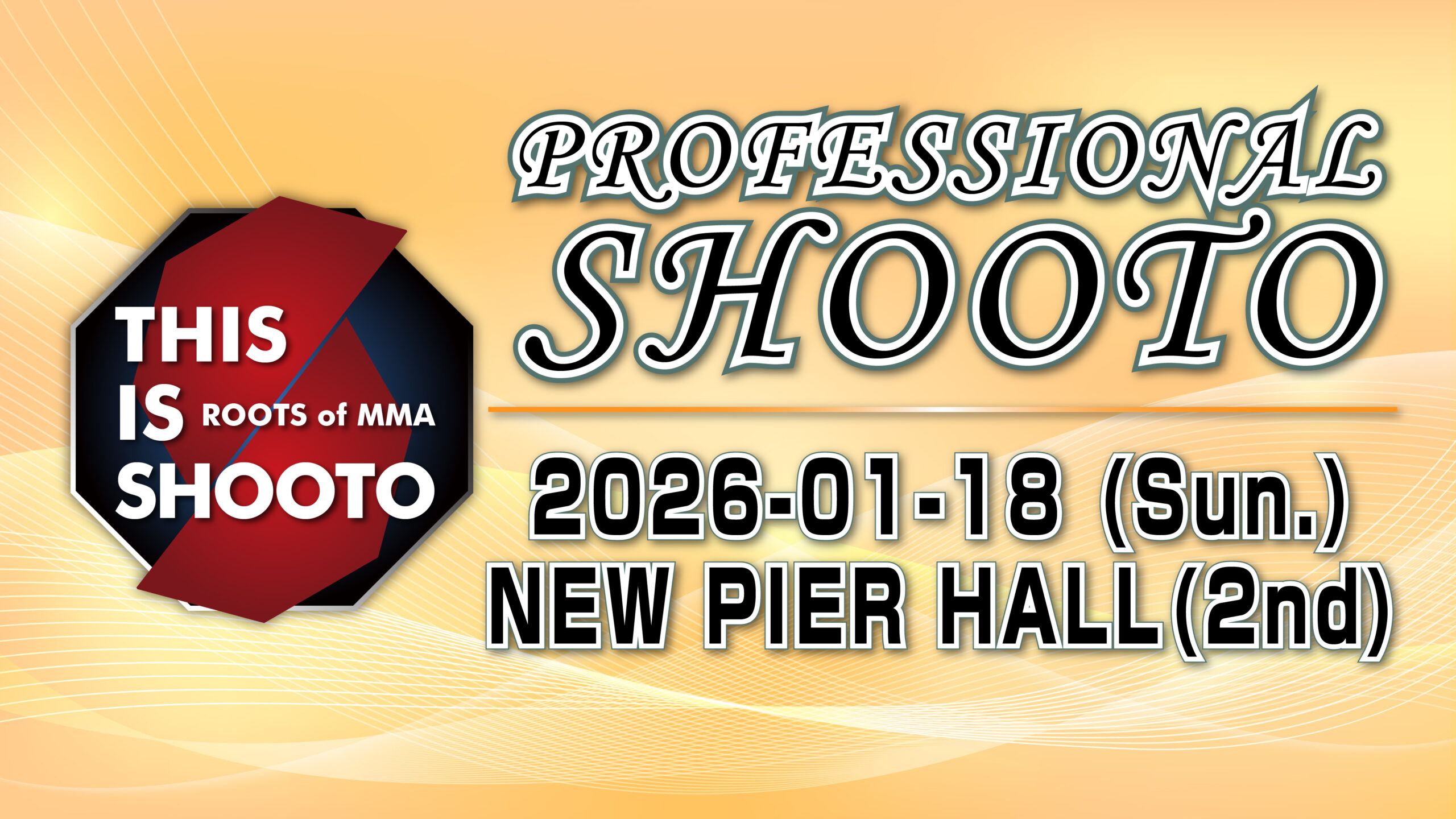 プロ修斗ニューピアホール大会 第2部 #shooto0118 | FIGHT MEMO for 修斗旅